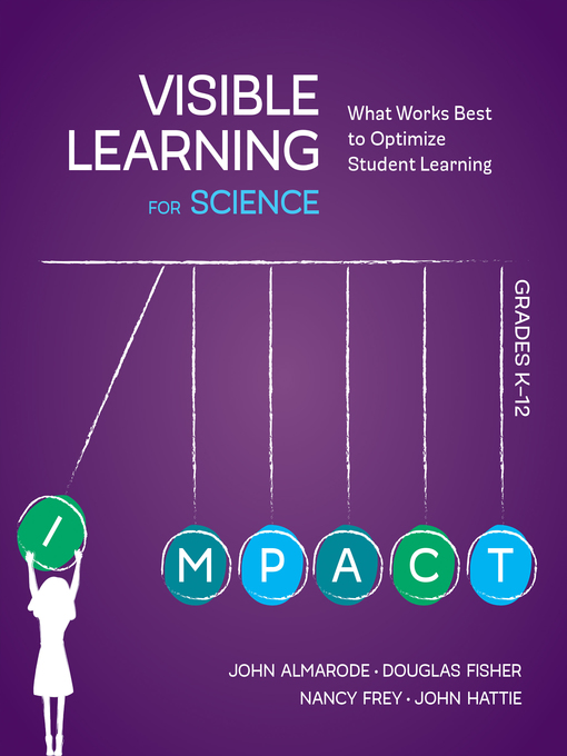 Title details for Visible Learning for Science, Grades K-12 by John Almarode - Available